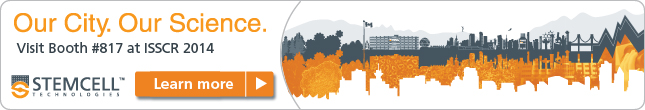 ISSCR 2014: Our City. Our Science. Visit us at Booth #817
